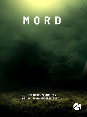 cover image of MORD. Schauergeschichten des 19. Jahrhunderts. Band 2